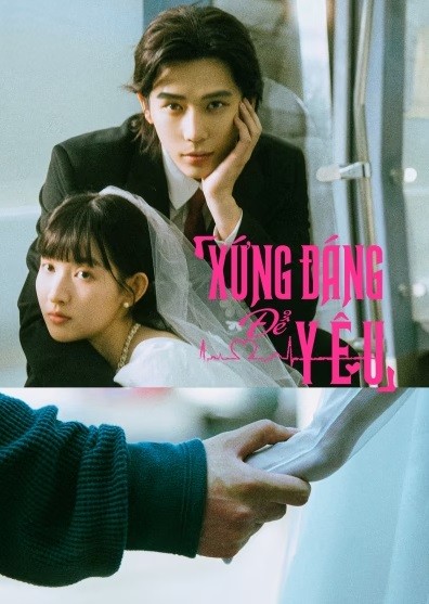 Xứng Đáng Để Yêu